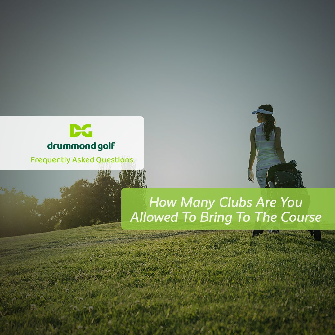 Maximizing Your Golf Bag: Understanding the 14-Club Limit and Choosing the  Right Tools | Drummond Golf